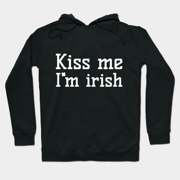 Kiss me, I'm Irish Hoodie by Olha_Kulbachna
